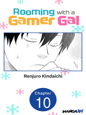 cover image of Rooming with a Gamer Gal, Chapter 10
